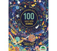 100 passi nella scienza - Gillespie Lisa Jane