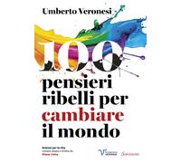100 pensieri ribelli per cambiare il mondo [Paperback] [Nov 04, 2025] Veronesi,