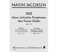 100 petites Paraphrases techniques sur les Etudes de Kayser Numéro 1