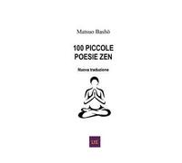 100 piccole poesie zen