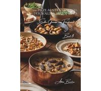 100 pilze aus frankreich: der wald in ihrem korb: steinpilze, morcheln, pfifferlinge… die schätze des waldes zubereiten