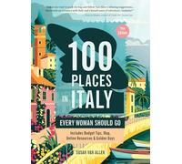 100 Places in Italy Every Woman Should Go