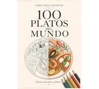 100 Platos del mundo. Libro para colorear