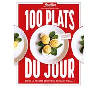100 plats du jour: Enfin, la recette secrète du Bouillon Pigalle !