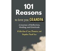 100 plus 1 Reason to Love you Grandpa