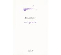 100 poesie - Alaimo Franca