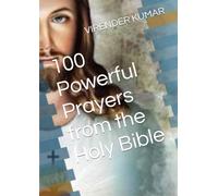 100 Powerful Prayers from the Holy Bible