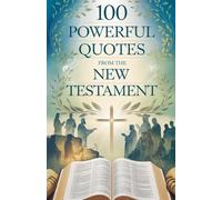 100 Powerful Quotes from the New Testament
