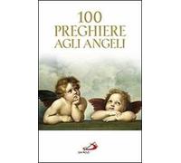 100 preghiere agli angeli