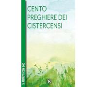 100 preghiere dei cistercensi