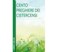 100 preghiere dei cistercensi