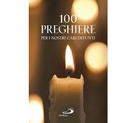 100 preghiere per i nostri cari defunti