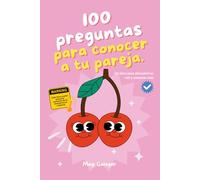 100 PREGUNTAS PARA CONOCER A TU PAREJA: Este libro puede provocar aumento de la temperatura corporal.