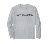 100% Quel Bit-h Divertente Censurato Bitchy Bitch Friend Meme Maglia a Manica