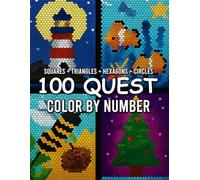 100 Quest Color by Number: Relaxing Puzzle Coloring Book Featuring Mystery Images and Large Print Fun