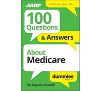 100 Questions & Answers About Medicare