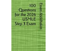 100 Questions for the 2026 USMLE Step 3 Exam