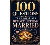 100 Questions You Should Ask Before Getting Married