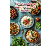 100 Quick and Easy Dinner For One Recipes