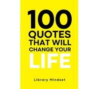 100 Quotes That Will Change Your life