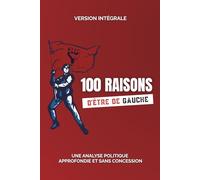 100 raisons d'être de gauche