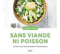 100 recettes sans viande ni poisson