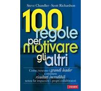 100 regole per motivare gli altri
