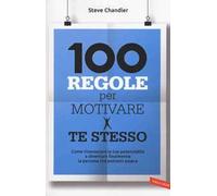 100 regole per motivare te stesso