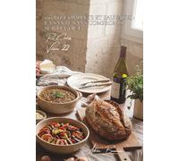 100 riz complets et sauvages : la santé sans compromis sur le goût: Fibres, saveurs, textures... le riz santé devient gourmand