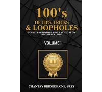 100’S OF TIPS, TRICKS & LOOPHOLES: For Self-Publishers Seeking Bestseller Lists! (Volume 1)