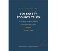 100 Safety Toolbox Talks: English & Spanish Bilingual Edition / Edición Bilingüe Inglés & Español