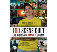 100 scene cult che ti faranno amare il cinema