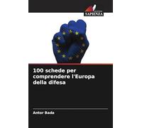 100 schede per comprendere l'Europa della difesa