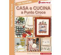 100 Schemi Casa E Cusina a Punto Croce