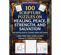 100 Scripture Puzzles on Healing, Peace, Strength, and Salvation | Faith Activity Book for Christian Adults and Seniors: Large Print Bible Word Search (Volume 4) | Promises of God