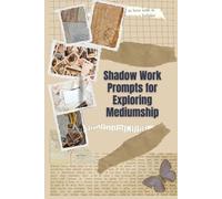 100 Shadow Work Prompts for Exploring Mediumship Journal