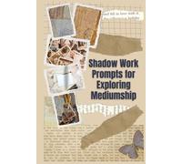 100 Shadow Work Prompts for Exploring Mediumship Journal