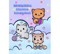 100 Silly Kitties Adventure Coloring Book