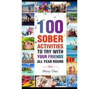 100 Sober Activities to Try with Your Friends All Year Round