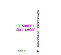 100 SONETTI SULL'AMORE: [TERZA EDIZIONE]