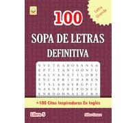 100 SOPA DE LETRAS DEFINITIVA: Libro 5: (SPANISH EDITION): 100 Rompecabezas: +100 Citas Inspiradoras En Inglés