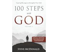 100 Steps With God, Volume 2 (Special Edition): Inspiring messages to strengthen your faith