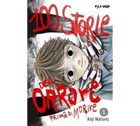 100 storie dell'orrore prima di morire (Vol. 1)