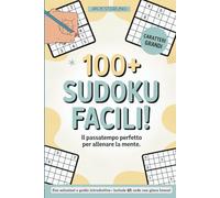 100+ Sudoku facili: Il passatempo perfetto per allenare la mente