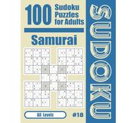 100 Sudoku Puzzles for Adults: Samurai: All Levels