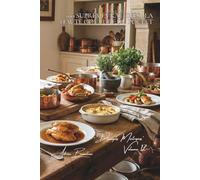 100 suprêmes raffinés : la haute couture du poulet: Gastronomie accessible, sauces nobles, présentation de chef