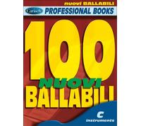 100 TESTI 100 SUCCESSI NUOVI BALLABILI in DO LINEA MELODICA con ACCORDI