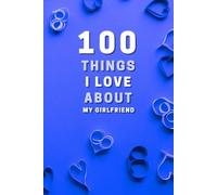 100 Things I Love About My Girlfriend