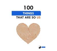 100 Things That Are So Us: A Fill-In-The-Blank Couples Keepsake Book to Celebrate Your Unique Love
