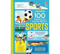 100 Things to Know About Sports: A Book of Incredible STEM Facts About Athletes and Engineering for Kids (Ages 8-11)